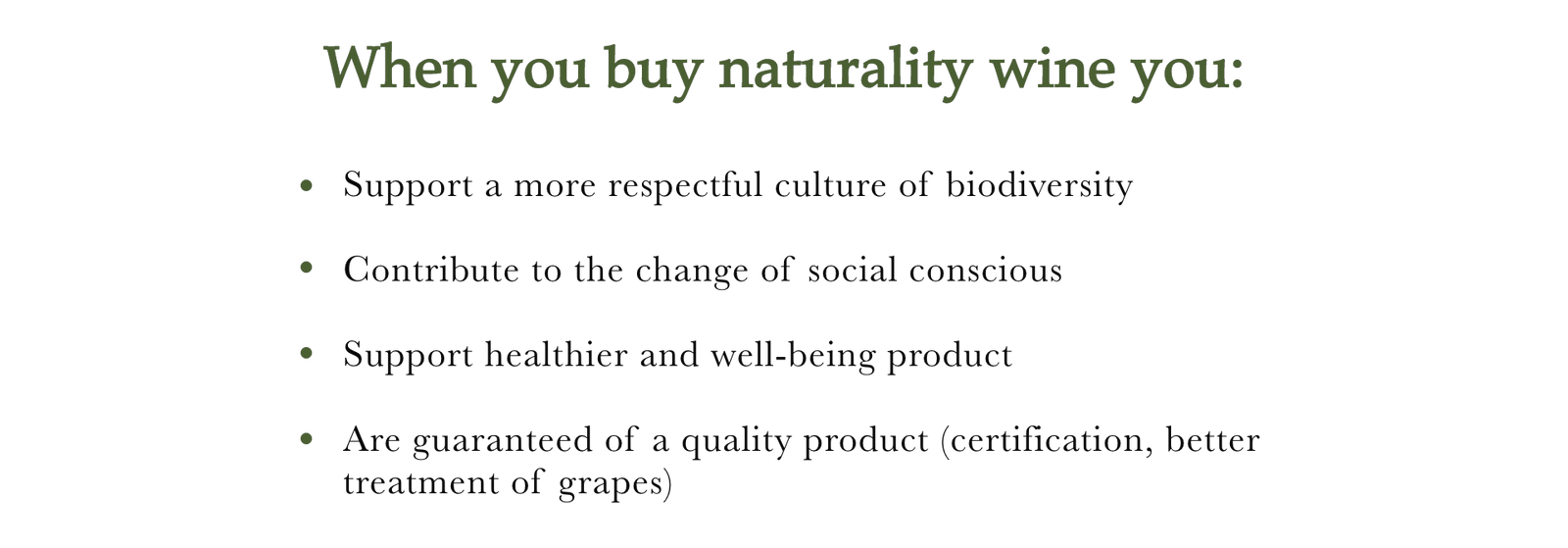 When you buy naturality wine you